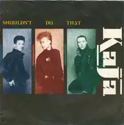 7inch Vinyl Single - Kaja - Shouldn't Do That