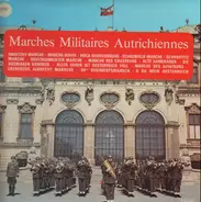 Kapelle Des Heereswachbataillons Wien - Marches Militaires Autrichiennes
