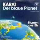 7inch Vinyl Single - Karat - Der Blaue Planet / Bluemn Aus Eis