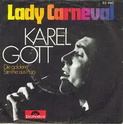 7inch Vinyl Single - Karel Gott - Lady Carneval