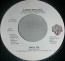 7inch Vinyl Single - Karen Brooks - Walk On