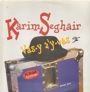 Karim Seghair - Vas-y Z'yvas