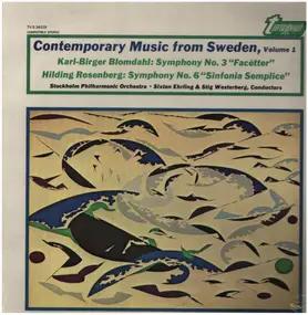 Karl-Birger Blomdahl - Symphony No. 3 'Facetter' / Symphony No. 6 'Sinfonia Semplice'