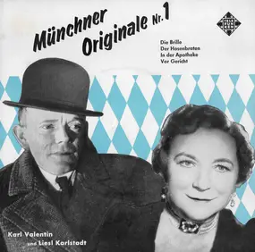 Karl Valentin und Liesl Karlstadt - Münchner Originale Nr. 1