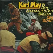 Double LP - Karl May - In Den Schluchten Des Balkan / Der Schut