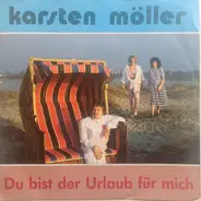 Karsten Möller - Du Bist Der Urlaub Für Mich