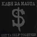 12inch Vinyl Single - Kash Da Masta - Get Ya Self Together