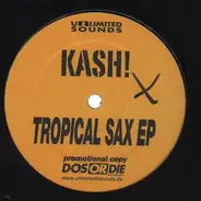 Kash! - Tropical Sax EP