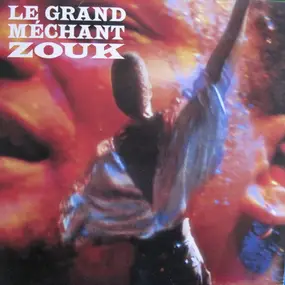 Kassav' - Le Grand Méchant Zouk