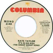 7inch Vinyl Single - Kate Taylor - It's In His Kiss (The Shoop Shoop Song)