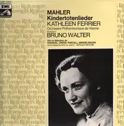 Kathleen Ferrier / Mahler - Kindertotenlieder