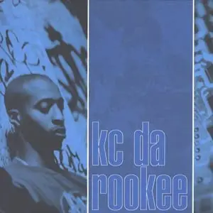 KC Da Rookee - Got That Thang / Betta Betta / Hi-Tech Thoughts