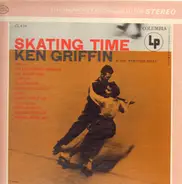 Ken Griffin - Skating Time