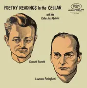 LP - Kenneth Rexroth / Lawrence Ferlinghetti With The Cellar Jazz Quintet - Poetry Readings In The Cellar