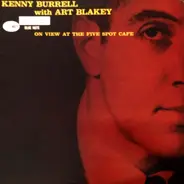 Kenny Burrell With Art Blakey - On View at the Five Spot Cafe