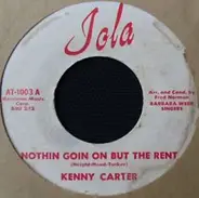 Kenny Carter - Nothin Goin On But The Rent / Endless Streams