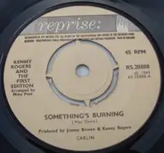 Kenny Rogers And The First Edition - Something's Burning