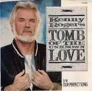 Kenny Rogers - Tomb Of The Unknown Love