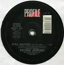 12inch Vinyl Single - Kechia Jenkins - Still Waiting