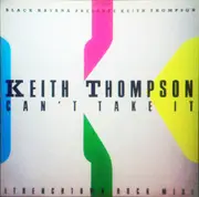 12inch Vinyl Single - Keith Thompson - Can't Take It