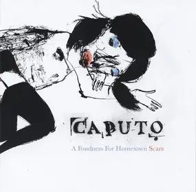 Keith Caputo - A Fondness for Hometown Scars