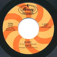 Keith - The Pleasure Of Your Company/ Hurry