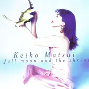 CD - Keiko Matsui - Full Moon And The Shrine