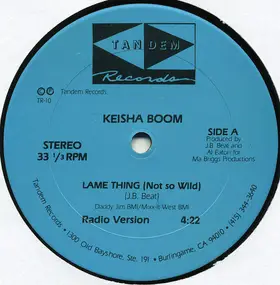 Keisha Boom - Lame Thing (Not So Wild)