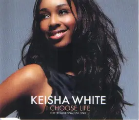 Keisha White - I Choose Life