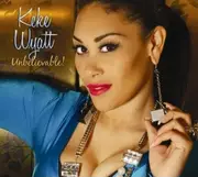 CD - Keke Wyatt - Unbelievable - Digipak