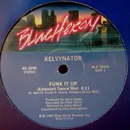 Kelvynator - Funk It Up / On The One