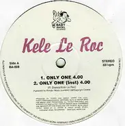 Kele Le Roc - Only One / He's Not Nice