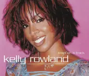 Kelly Rowland - Train On A Track