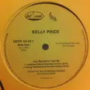 12inch Vinyl Single - Kelly Price - You Should've Told Me - Promo