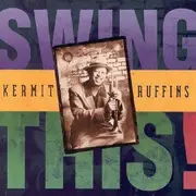 CD - Kermit Ruffins - Swing This