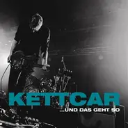 Kettcar - ...Und das Geht So