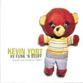 CD - Kevin Yost - KY Funk 'n Stuff (B Sides And Session Tapes)