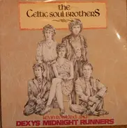 Kevin Rowland & Dexys Midnight Runners - The Celtic Soul Brothers
