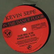 Kevin Sepe - On the dance floor