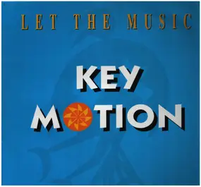 Key Motion - Let The Music