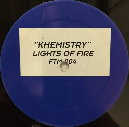 Khemistry - LIGHTS OF FIRE