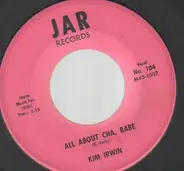 Kim Irwin - All About Cha, Babe