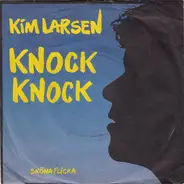 Kim Larsen - Knock Knock