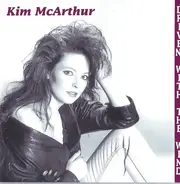 Kim McArthur - Drivin' With The Wind