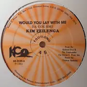 12inch Vinyl Single - Kim Zeilenga - Would you lay with me