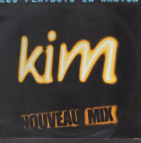 K.I.M - Les Playboys En Karton Nouveau Mix