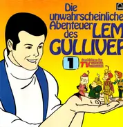 Kinder-Hörspiel - Die unwahrscheinlichen Abenteuer des Lemi Gulliver - Folge 1
