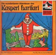 Kinder-Hörspiel - Die Wunderbaren Abenteuer Des Kasperl Larifari