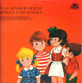 Kinderlieder - Was Kinder Gerne Hören Und Singen
