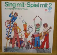 Kindermusikstudio Saarbrücken Leitung: Christa Frischkorn - Sing Mit-Spiel Mit 2 - 16 Lustige Spiellieder Für Kinder